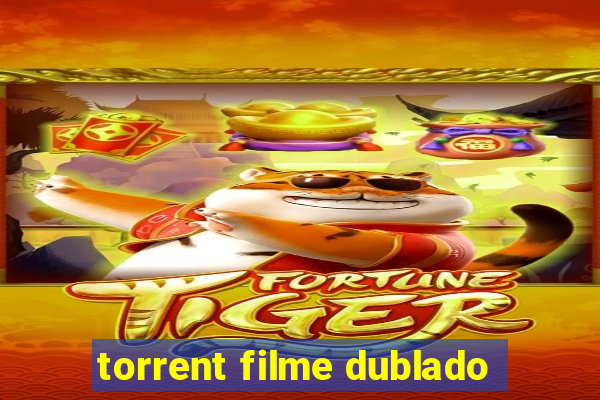 torrent filme dublado